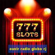 ouvir radio globo rj